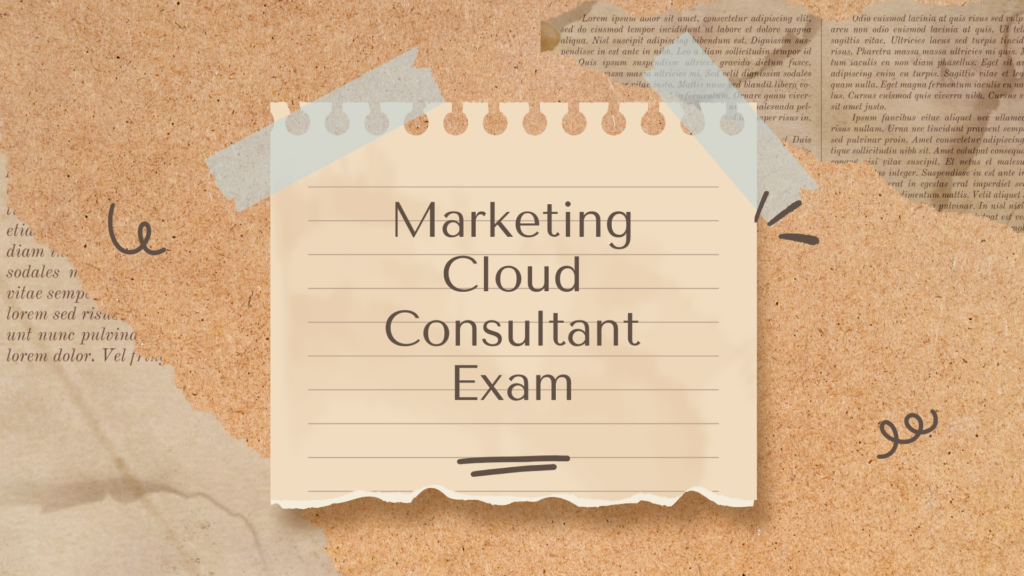Marketing Cloud Consultant Exam