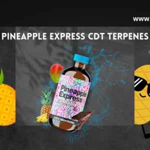Pineapple Express CDT Terpenes